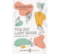 Jacqueline Roy The Fat Lady Sings (Tascabile) Black Britain: Writing Back