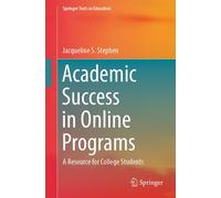 Jacqueline S. Stephen Academic Success in Online Programs (Tascabile)