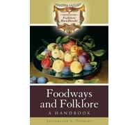 Jacqueline S. Thursby Foodways and Folklore (Copertina rigida)