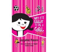 Jacqueline Shannon Why It's Great to Be a Girl (Tascabile)