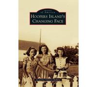 Jacqueline Simmons Hedberg Hoopers Island's Changing Face (Tascabile)