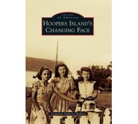 Jacqueline Simmons Hedberg Hoopers Island's Changing Face (Tascabile)