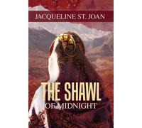 Jacqueline St Joan The Shawl of Midnight (Tascabile)