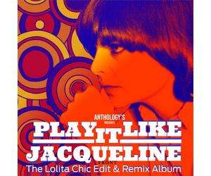 Jacqueline Taie Play It Like Jacqueline: The Lolita Chic Edit & Remix Albu (CD)