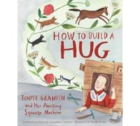 Jacqueline Tourville Amy Guglielmo How to Build a Hug (Copertina rigida)