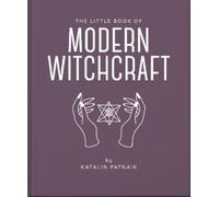 Jacqueline Towers The Little Book of Modern Witchcraft (Copertina rigida)
