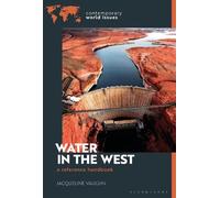 Jacqueline Vaughn Water in the West (Copertina rigida) Contemporary World Issues