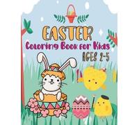 Jacqueline Welch Easter Coloring Book for Kids Ages 2-5 (Tascabile)
