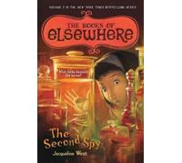 Jacqueline West The Second Spy (Tascabile) Books of Elsewhere
