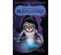 Jacqueline West The Strangers (Tascabile) Books of Elsewhere