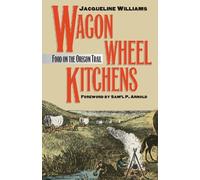 Jacqueline Williams Wagon Wheel Kitchens (Tascabile)