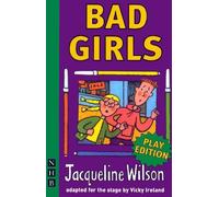 Jacqueline Wilson Bad Girls (Tascabile) NHB Modern Plays