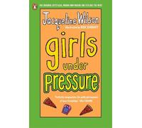 Jacqueline Wilson Girls Under Pressure (Tascabile) Girls