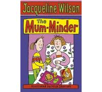 Jacqueline Wilson The Mum-Minder (Tascabile)