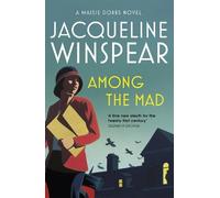Jacqueline Winspear Among the Mad (Tascabile)