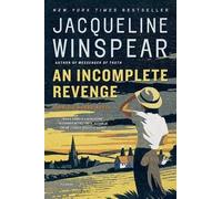 Jacqueline Winspear An Incomplete Revenge (Tascabile) Maisie Dobbs Novels