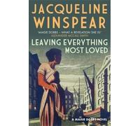 Jacqueline Winspear Leaving Everything Most Loved (Tascabile) Maisie Dobbs