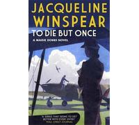 Jacqueline Winspear To Die But Once (Tascabile) Maisie Dobbs