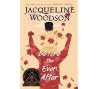 Jacqueline Woodson Before the Ever After (Copertina rigida)