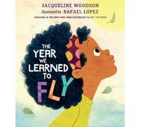 Jacqueline Woodson The Year We Learned to Fly (Copertina rigida)
