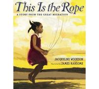 Jacqueline Woodson This Is the Rope (Copertina rigida)