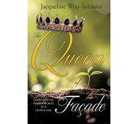 Jacqueline Wray-Johnson The Queen of Facade (Tascabile)