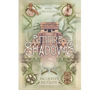 Jacquelyn Benson Benson Jacquelyn Empire of Shadows (Copertina rigida)