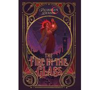 Jacquelyn Benson The Fire in the Glass: 1 (Copertina rigida) London Charismatics