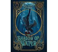 Jacquelyn Benson The Shadow of Water (Copertina rigida) London Charismatics