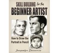 Jacquelyn Descanso Skill Building for the Beginner Artist (Tascabile)