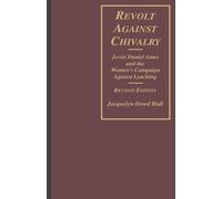 Jacquelyn Dowd Hall Revolt Against Chivalry (Copertina rigida)