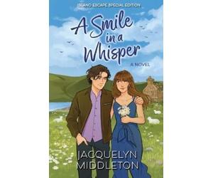 Jacquelyn Middlet A Smile in a Whisper (Island Escape Special Editio (Tascabile)