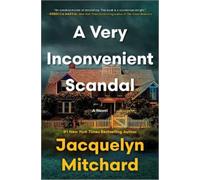 Jacquelyn Mitchard A Very Inconvenient Scandal (Copertina rigida)
