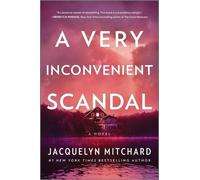Jacquelyn Mitchard A Very Inconvenient Scandal (Tascabile) (PRESALE 15/01/2026)