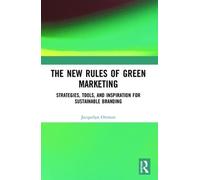 Jacquelyn Ottman The New Rules of Green Marketing (Tascabile)