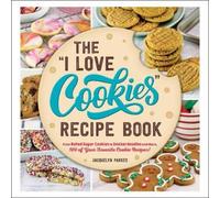 Jacquelyn Parkes The "I Love Cookies" Recipe Book (Copertina rigida)