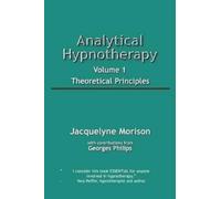 Jacquelyne Morison Analytical Hypnotherapy Volume 1 (Tascabile)
