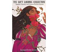 Jacquelynn Lyon The Soft Landing Collection (Tascabile)