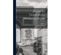 Jacques 1635-1712 Bruyas John Gilmary 1824 Radices verborum I (Copertina rigida)
