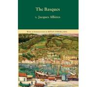 Jacques Allières The Basques (Copertina rigida) Basque Classics