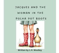 Jacques and the Woman in the Polka Dot Boots
