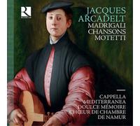 Jacques Arcadelt Jacques Arcadelt: Madrigali/Chansons/Motetti (CD) Album