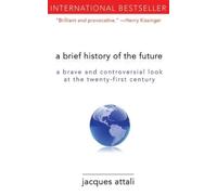 Jacques Attali Brief History of the Future (Tascabile)