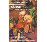 Jacques Attali Noise (Tascabile) Theory and History of Literature