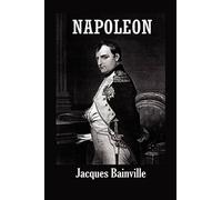Jacques Bainville Napoleon (Tascabile)