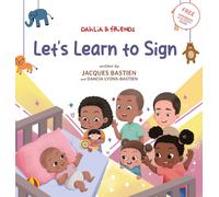 Jacques Bastien Dahcia Lyons-Bastien Let's Learn To Sign (Copertina rigida)