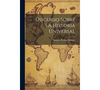 Jacques-Bénigne Bossuet Discurso Sobre La Historia Universal (Tascabile)