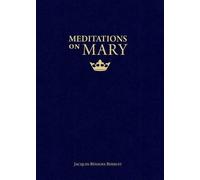 Jacques-Benigne Bossuet Meditations on Mary (Tascabile)