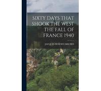 Jacques Benoist Sixty Days That Shook the West the Fall of Fr (Copertina rigida)