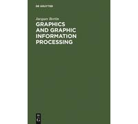 Jacques Bertin Graphics and Graphic Information Processing (Copertina rigida)